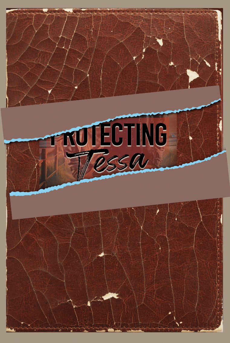 Protecting Tessa